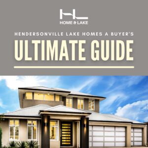 Hendersonville Lake Homes A Buyer's Ultimate Guide