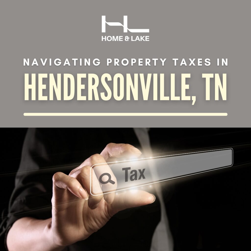 Navigating Property Taxes in Hendersonville, TN