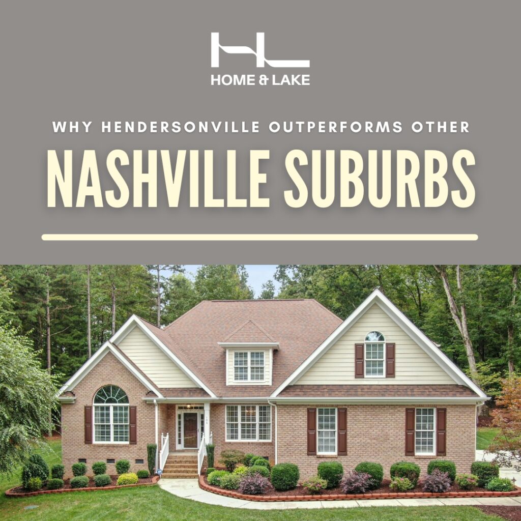 Why Hendersonville Outperforms Other Nashville Suburbs